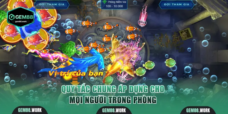 Quy tắc chung áp dụng cho mọi người trong phòng 